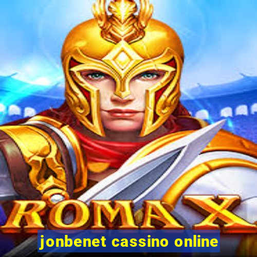 jonbenet cassino online